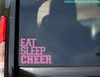 EAT SLEEP CHEER Vinyl Sticker - Cheerleader Varsity Cheerleading - Die Cut Decal