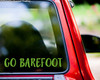 GO BAREFOOT Vinyl Decal Sticker 12" x 2"