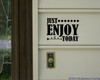 Just Enjoy Today 7" x 5" Vinyl Decal Sticker - Happiness Peace Love