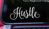 HUSTLE  Vinyl Sticker - Can Van Truck Laptop - Die Cut Decal