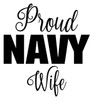 PROUD NAVY WIFE  6" x 6.5" Vinyl Decal Sticker - USN United States Military