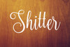 SHITTER Vinyl Sticker - Restroom Toilet Bathroom Door - Die Cut Decal