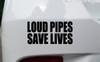 2x LOUD PIPES SAVE LIVES 5" x 2.5" Vinyl Decal Stickers - Motorcycle Biker Cyclist