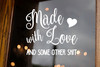 Made with Love and Other Shit Vinyl Decal V1 - Kitchen Pot Decor - Die Cut Sticker