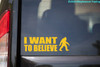 I Want to Believe Bigfoot Sasquatch vinyl decal featuring bold two-line lettering beside a walking hairy cryptid silhouette in a horizontal design