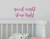 Good Night, Sleep Tight 10" x 5" Vinyl Decal Sticker - Nursery Crib Wall Decor