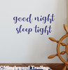 Good Night, Sleep Tight 10" x 5" Vinyl Decal Sticker - Nursery Crib Wall Decor