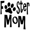 Foster Mom Vinyl Decal - Animal Rescue Dog Cat Shelter Fostering - Die Cut Sticker