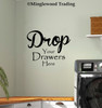 Drop Your Drawers Here Vinyl Sticker - Laundry Room Clothes Hamper - Die Cut Decal