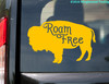 Roam Free Buffalo Vinyl Decal - Wild Bison Travel Adventure Explore Freedom - Die Cut Decal