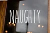 Naughty Christmas vinyl decal with tall skinny farmhouse style handwritten lettering inspired by Santa's Naughty or Nice List