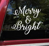 Merry and Bright Christmas vinyl decal with elegant script lettering displayed on front door for holiday decorating