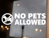 No Pets Allowed Vinyl Sticker V2 - Dogs Store Window Business - Die Cut Sticker