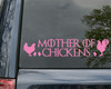 Mother of Chickens Vinyl Decal - Farm Hen Rooster Coop - Die Cut Sticker