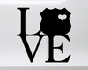 Love Police Officer Vinyl Decal - Shield Badge Heart - Die Cut Sticker
