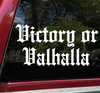 Victory or Valhalla Vinyl Decal V2 - Norse Viking Heathen Runes - Die Cut Sticker
