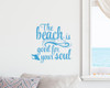 The Beach Is Good For Your Soul Vinyl Decal | Beach House Wall Decor | Die Cut Sticker