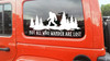 Bigfoot Forest Scene V2 Vinyl Decal – Not All Who Wander Are Lost – RV Camper Sticker Bigfoot Forest Scene V2 Vinyl Decal – Not All Who Wander Are Lost – RV Camper Sticker
