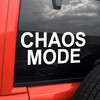 Chaos Mode vinyl decal featuring bold black text with rebellious anarchy meme styling on a clean white background