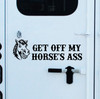 get off my horses ass funny horse trailer vinyl decal featuring a humorous horse illustration designed to discourage tailgaters and promote safer following distances while hauling horses