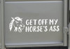 get off my horses ass funny horse trailer vinyl decal featuring a humorous horse illustration designed to discourage tailgaters and promote safer following distances while hauling horses