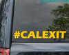 #CALEXIT vinyl decal sticker 8" x 1" California Independence CALEXIT Trump