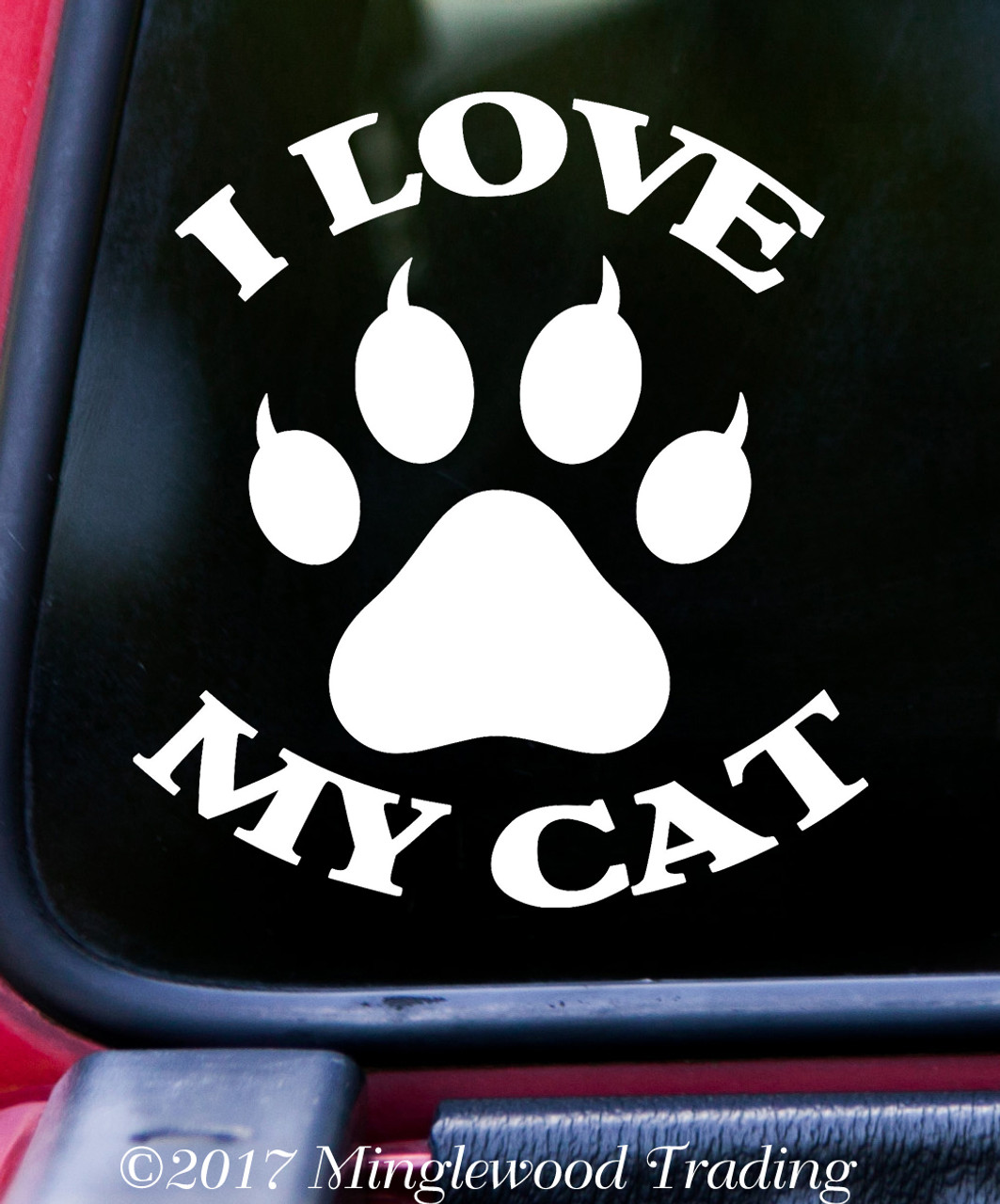 I LOVE MY CAT Vinyl Decal Sticker 5" x 4.5" Kitten