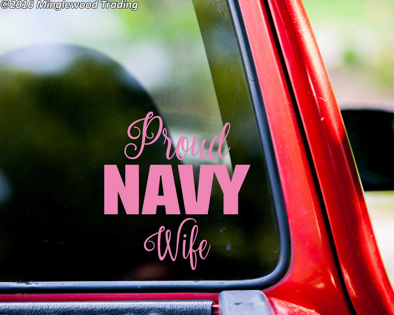 PROUD NAVY WIFE  6" x 6.5" Vinyl Decal Sticker - USN United States Military