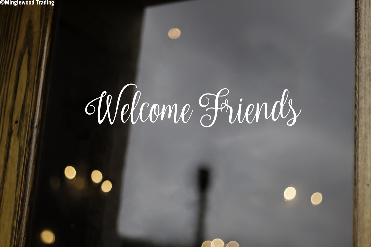 Welcome Friends 14" x 3" Vinyl Decal Sticker - Porch Home Neighbor House