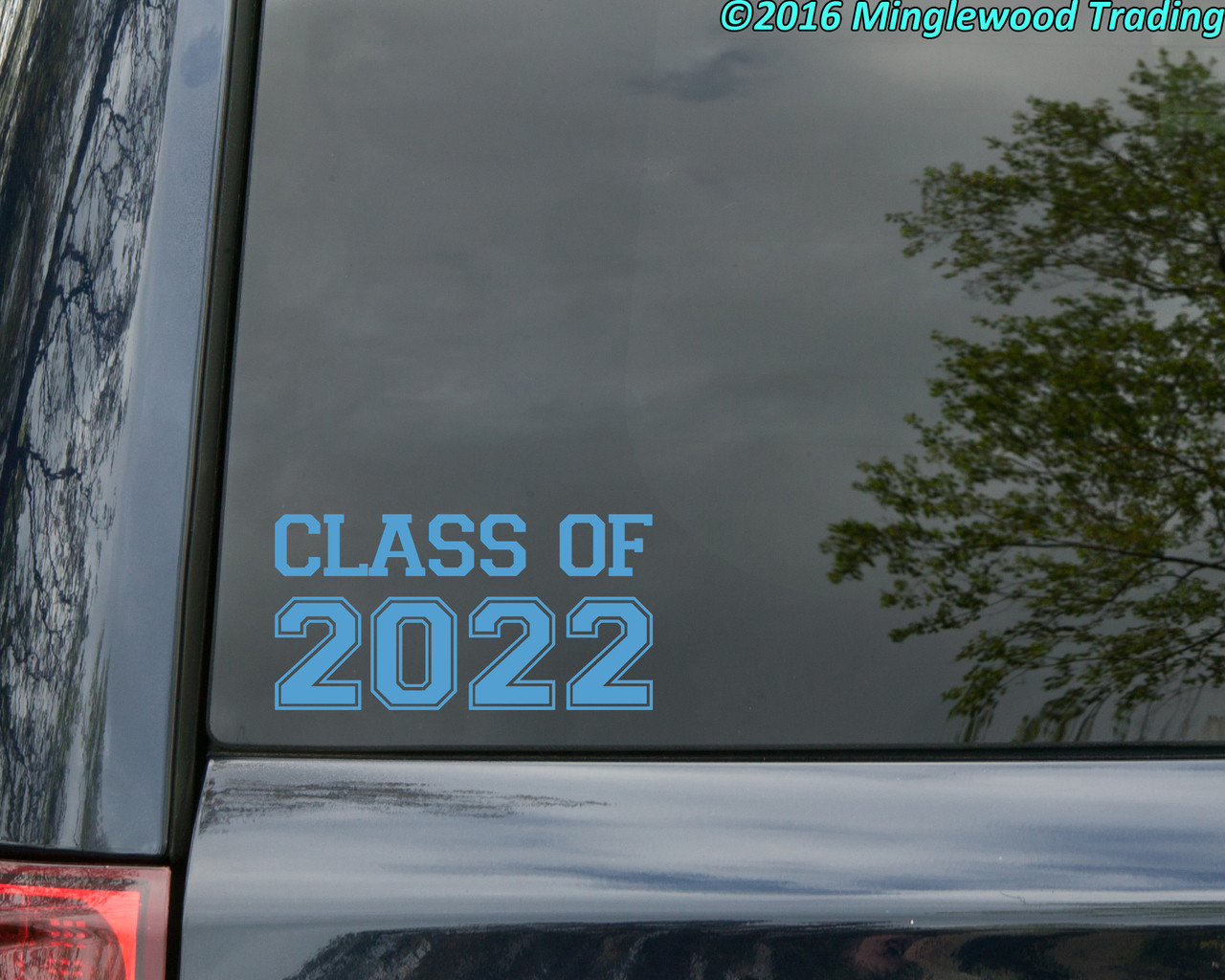 CLASS OF 2022 Vinyl Sticker - Graduation - High School - University College - Die Cut Decal