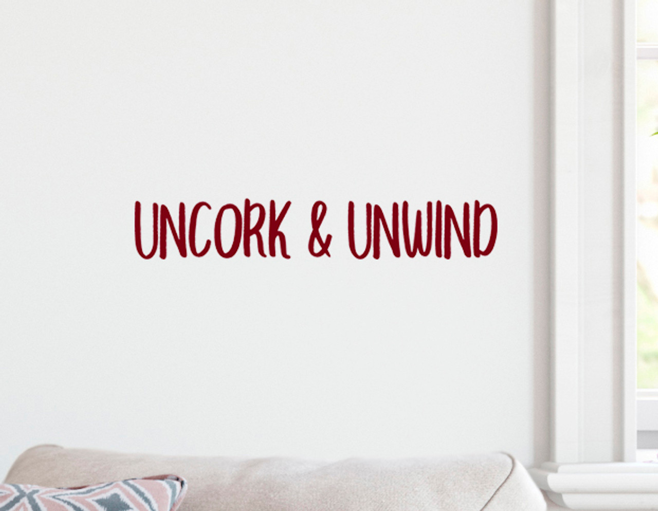 Uncork and Unwind 12" x 2" Vinyl Decal Sticker - Wine Relax