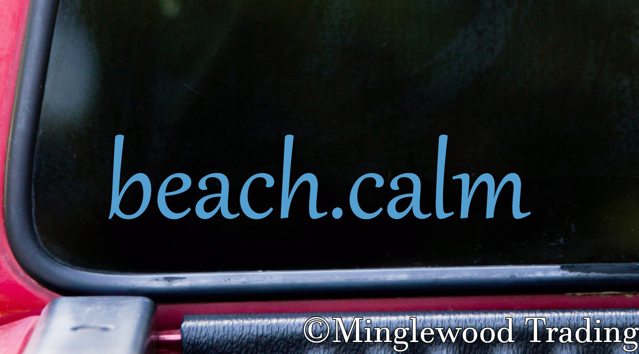 beach.calm 7.5" x 1.5" Vinyl Decal Sticker - Beach Ocean Vacation