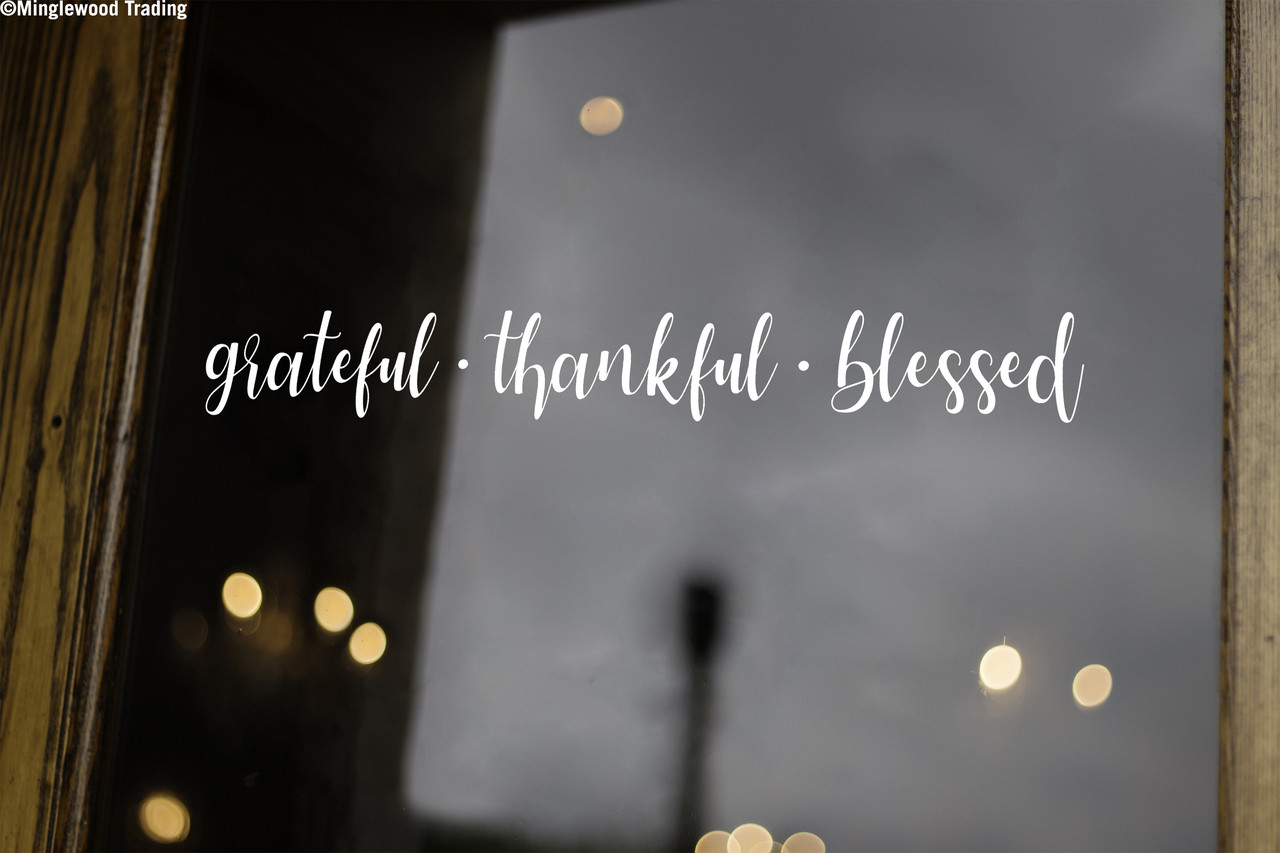 Grateful Thankful Blessed 22" x 3" Vinyl Decal Sticker - Wall Decor