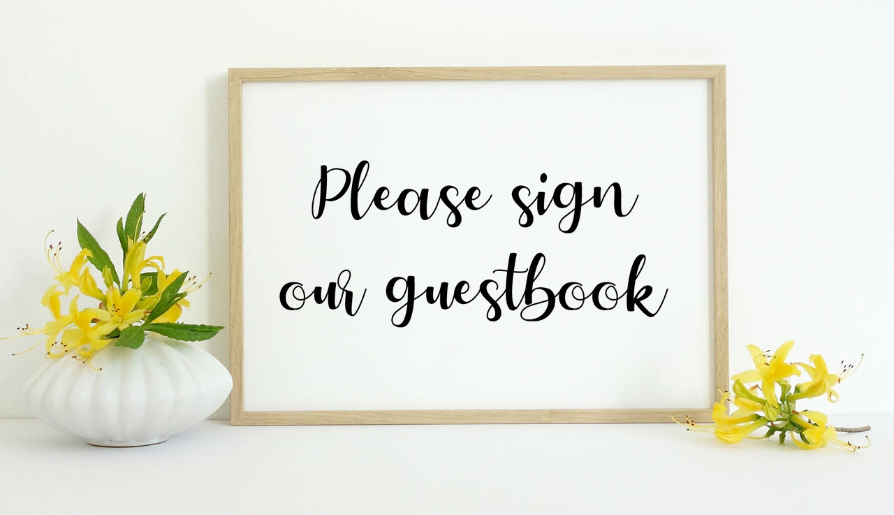 PLEASE SIGN OUR GUESTBOOK 10" x 4" Vinyl Decal Sticker - V1 - Wedding