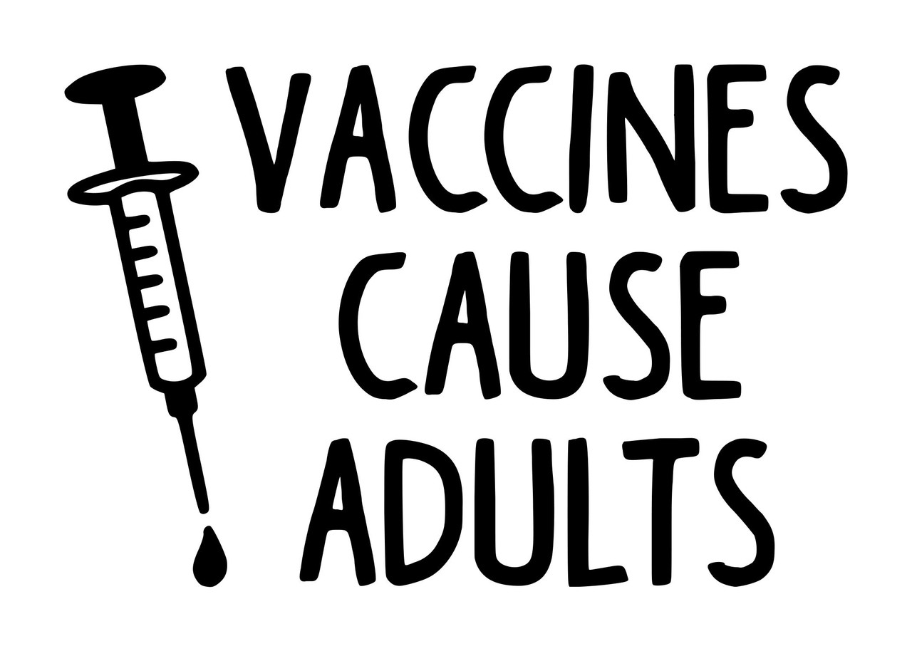 Vaccines Cause Adults  V1 - Vinyl Decal - Vax Antivax - Die Cut Sticker