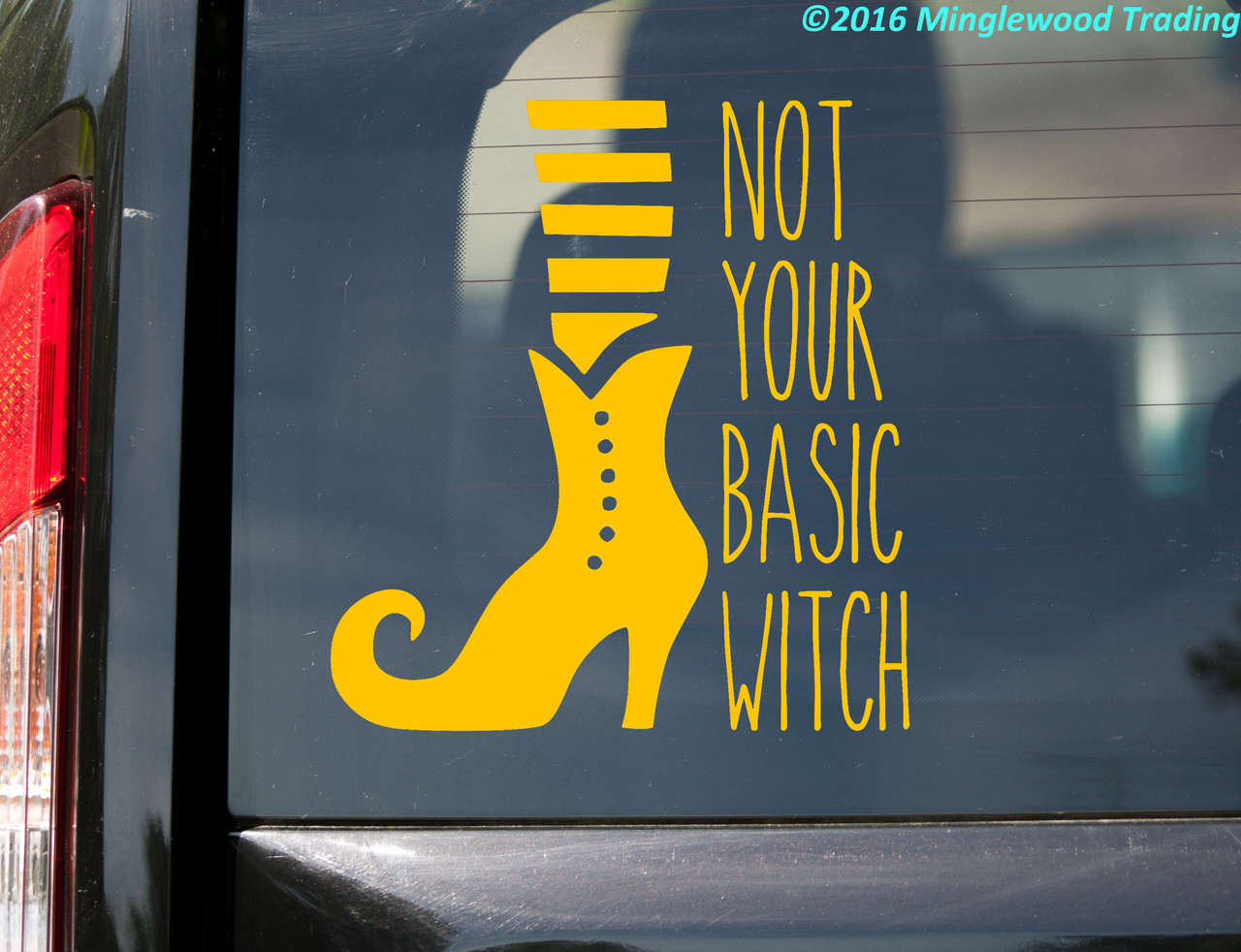 Not Your Basic Witch Vinyl Sticker - Halloween Wicked - Die Cut Decal