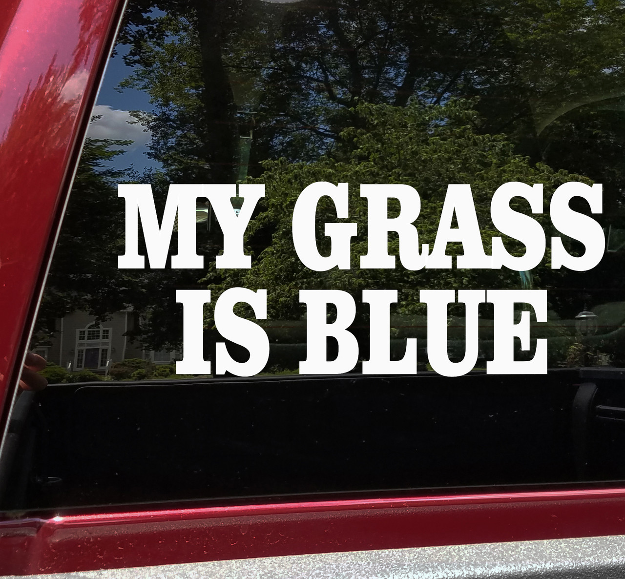 My Grass is Blue Vinyl Decal - Bluegrass Music - Die Cut Sticker