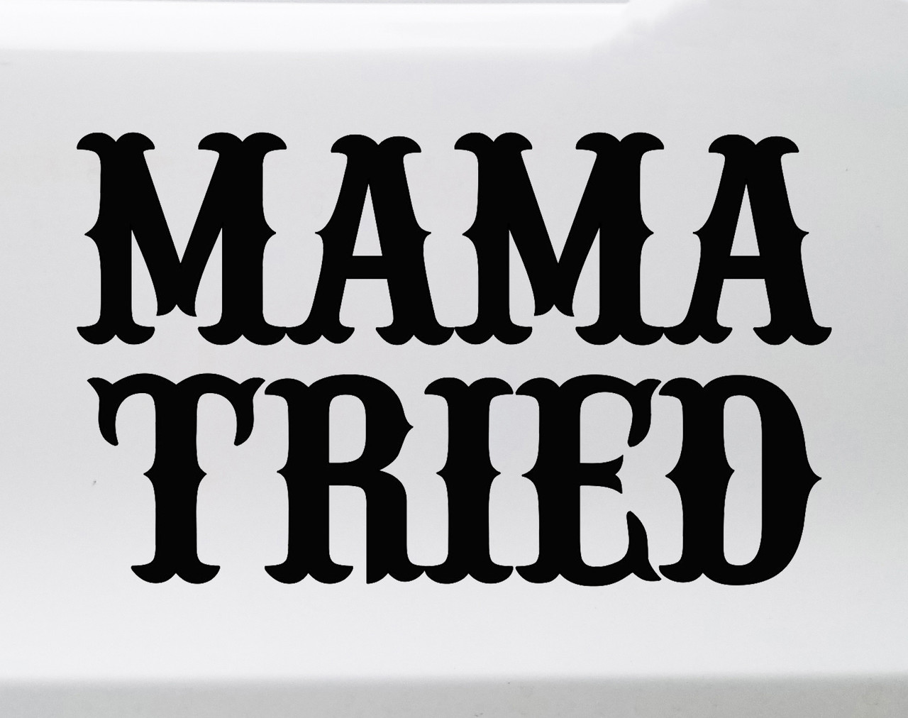 Tough Mama Sticker – KWT Designs
