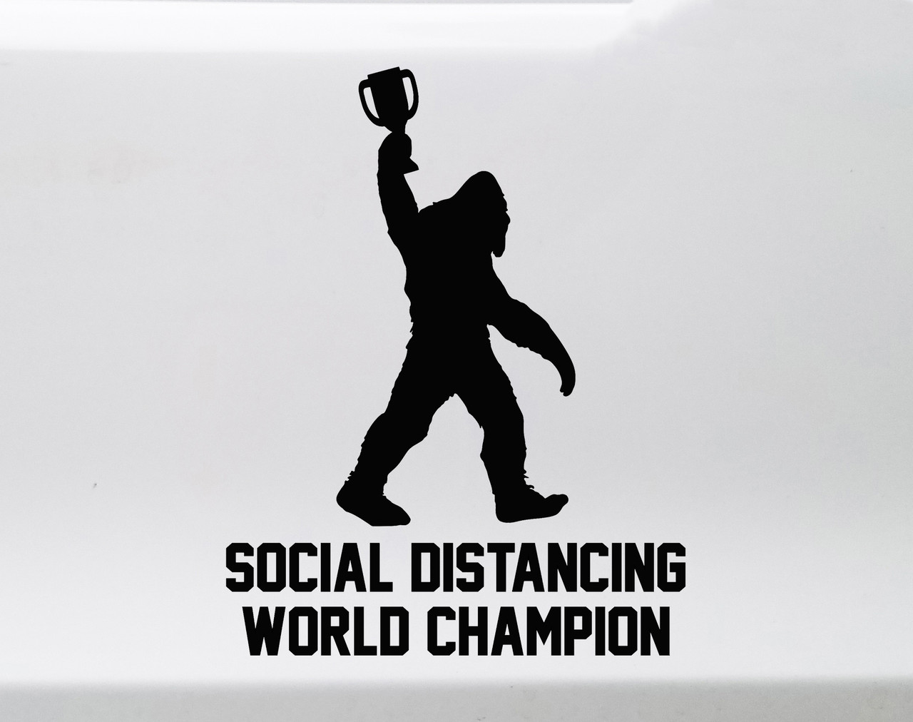 Bigfoot Social Distancing World Champion Vinyl Decal V1 - Die Cut Sticker