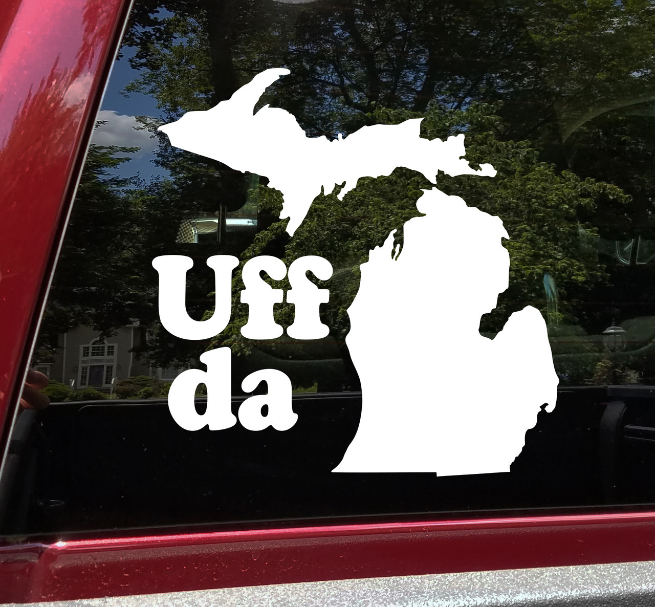 Uff da Michigan State Outline Vinyl Decal - Minnesota Wisconsin Native Saying - Die Cut Sticker
