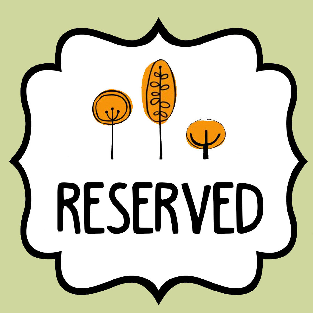 RESERVED for Anni S.