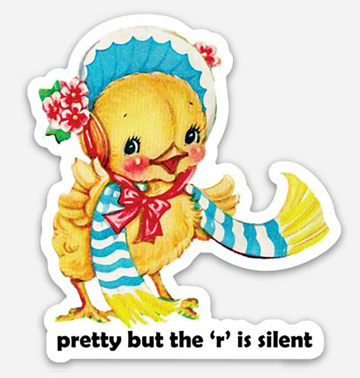 2-pack Pretty but the 'r' is Silent Vinyl Decals - Kitsch Cute Baby Chick Die Cut Stickers