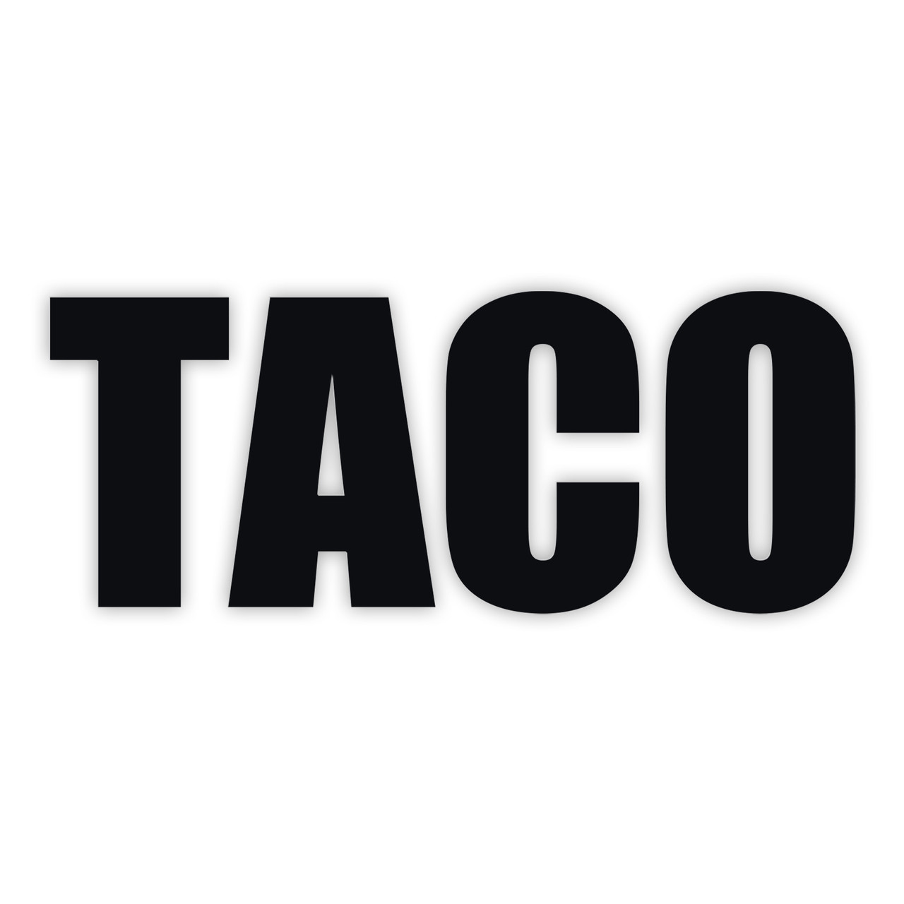 TACO Always Chickens Out Vinyl Decal – Funny Political Satire Sticker

