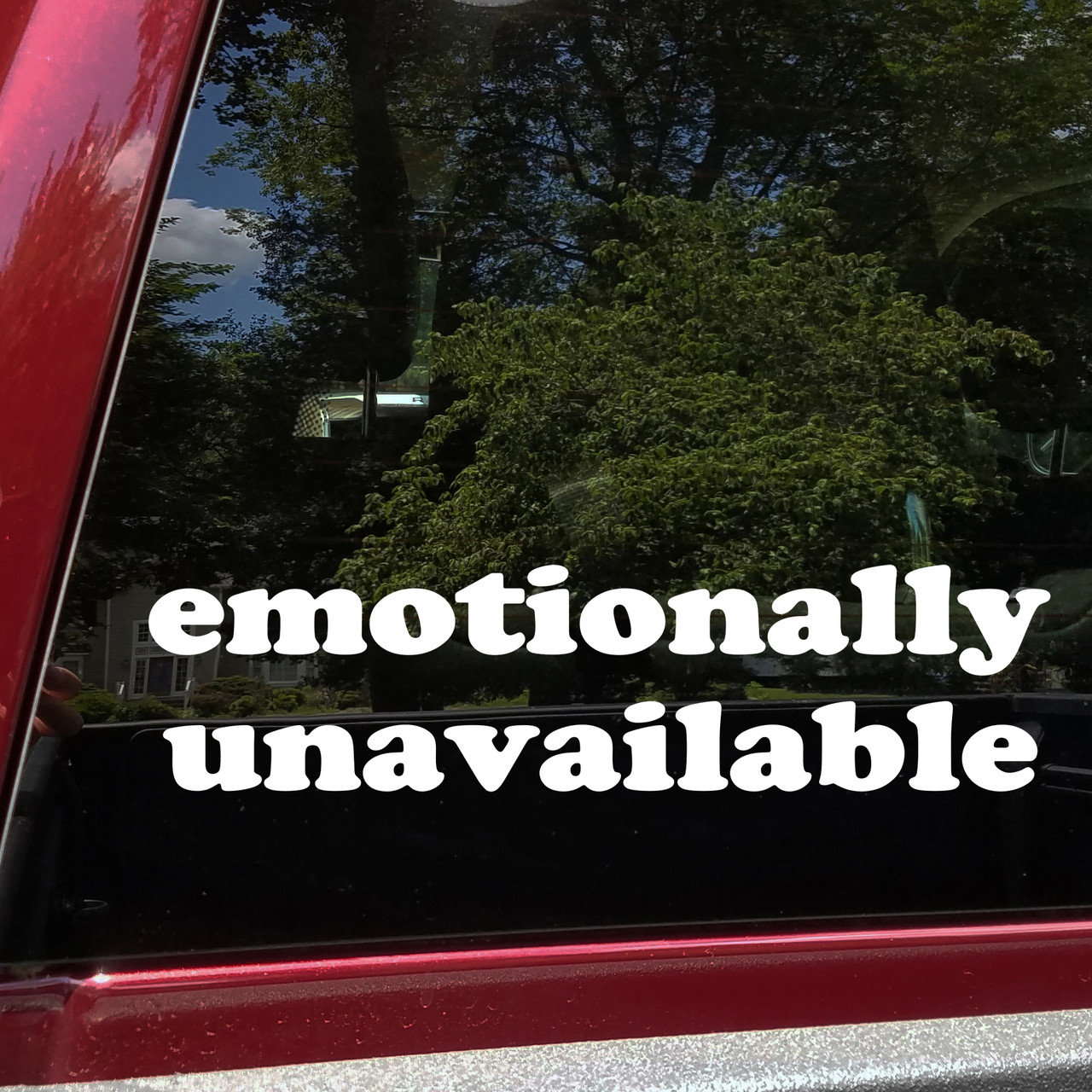 Emotionally Unavailable vinyl decal featuring bold minimalist text with dry sarcastic humor on a white background