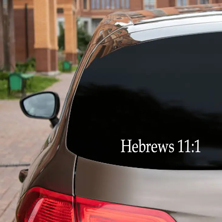 Hebrews 11:1 Bible verse reference Christian vinyl sticker decal window lettering
