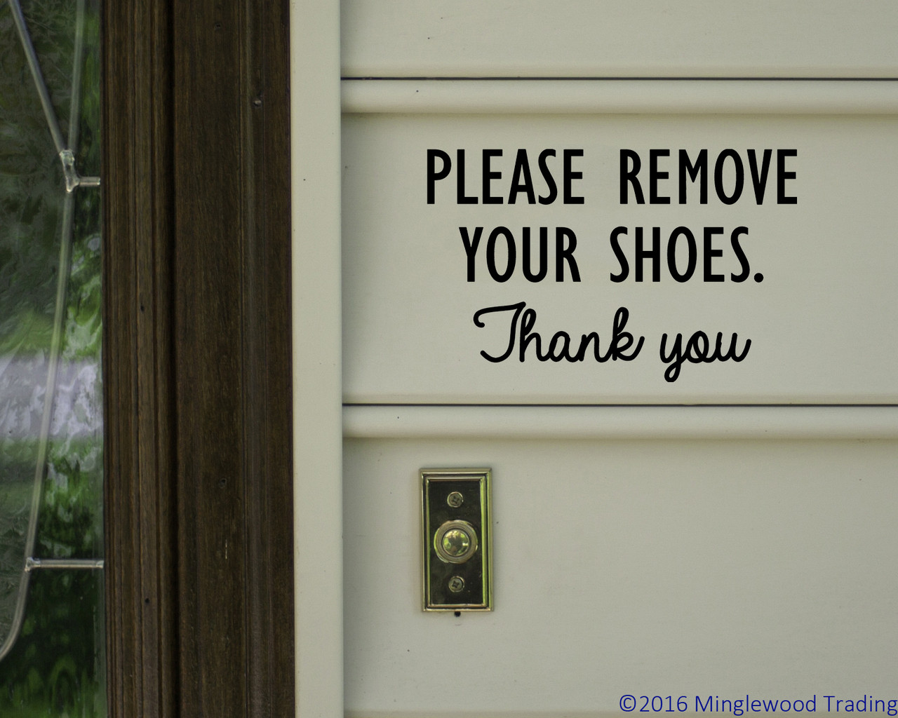 Please Remove Your Shoes Thank You- vinyl decal sticker Door Sign 11" x 7" - V3