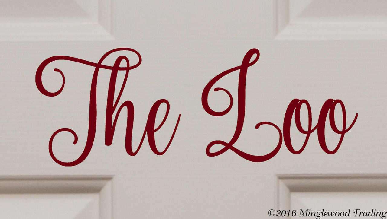The Loo bathroom door vinyl decal featuring elegant Nouradilla cursive script lettering, available in seven sizes from 5.5 x 2 inches to 27 x 10 inches for restroom doors, powder rooms and bathroom decor