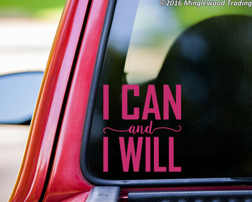 I Can and I Will vinyl decal sticker 5" x 5.5" Motivation Fitness