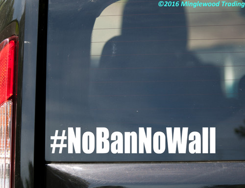 #NoBanNoWall vinyl decal sticker 11" x 1.75" No Ban No Wall Resist