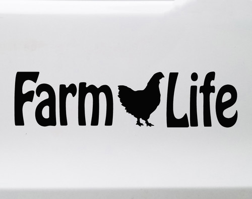 Farm Life vinyl decal with chicken hen silhouette for trucks tractors farm equipment barns and homesteads
